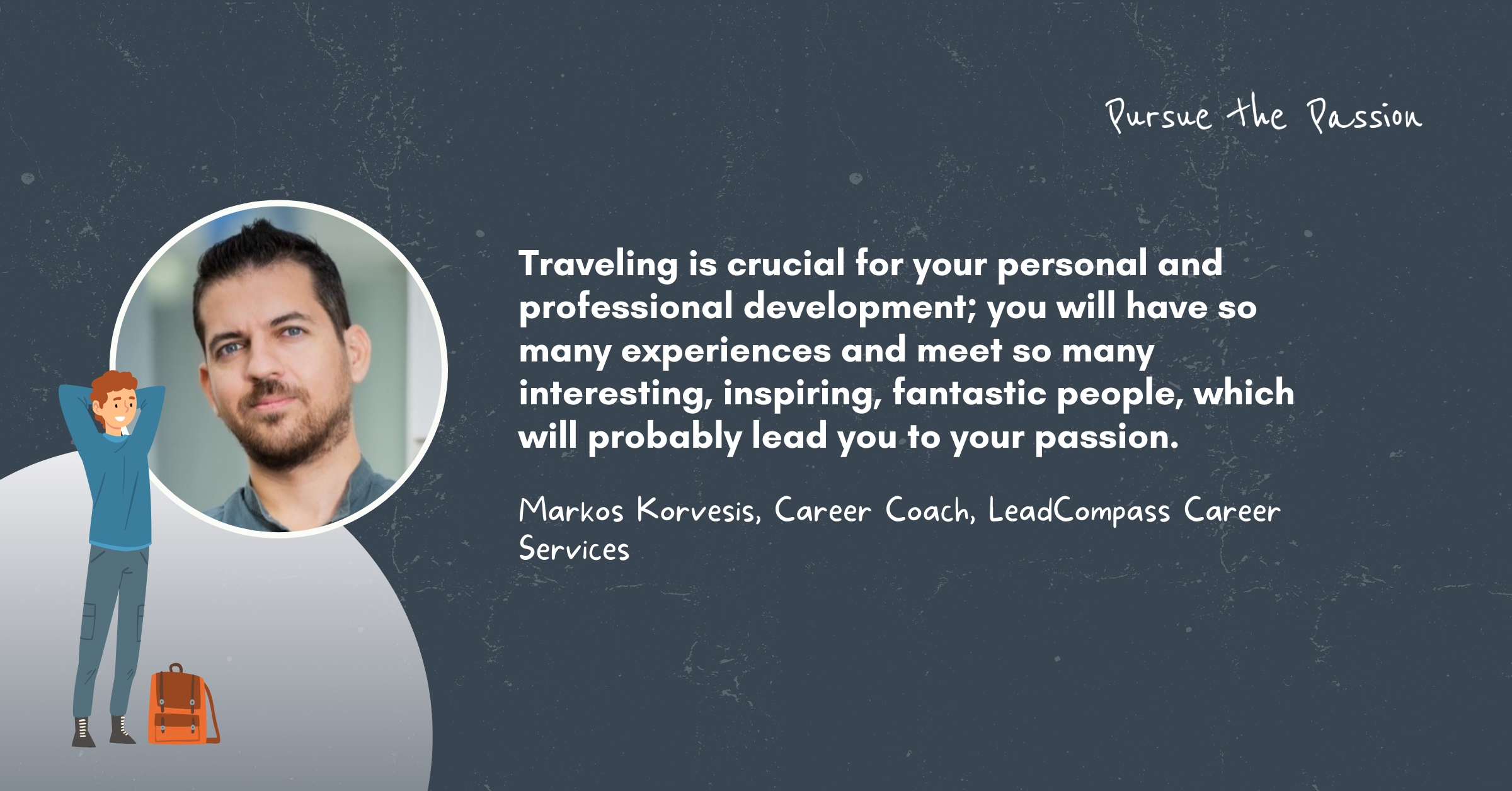 Markos Korvesis find passion in 30s