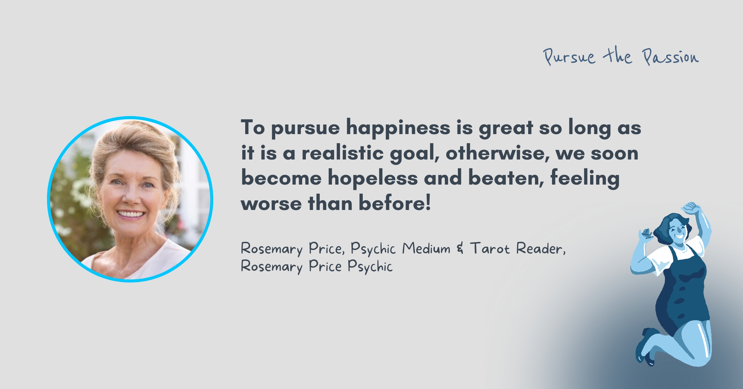 Rosemary Price pursue happiness
